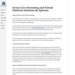 Secure Live Streaming and Virtual Platform Solutions By Epitome