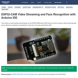 ESP32-CAM Video Streaming and Face Recognition with Arduino IDE