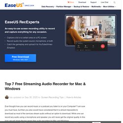 Top 7 Free Streaming Audio Recorder for Mac & Windows – EaseUS