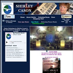 New Age Radio on shirleycason.com - Listen to free relaxing New Age Radio station streaming spa music on the Internet