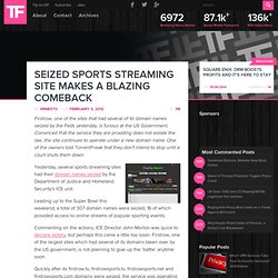 Seized Sports Streaming Site Makes a Blazing Comeback