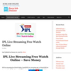 IPL Live Streaming Free Watch Online - Save Money