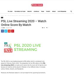 PSL Live Streaming 2020 - Watch Online Score By Match