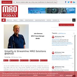Simplify & Streamline MRO Solutions @iBASEt Magazine Interviews