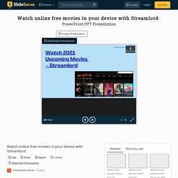 Watch online free movies in your device with Streamlord PowerPoint Presentation - ID:10379626