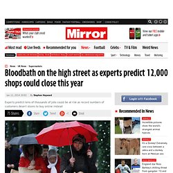 12,000 high street stores could close this year according to retail experts