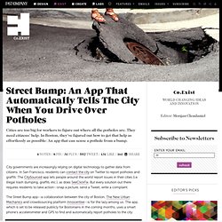 Street Bump: An App That Automatically Tells The City When You Drive Over Potholes