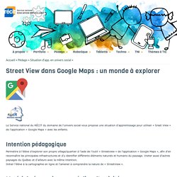Street View dans Google Maps : un monde à explorer