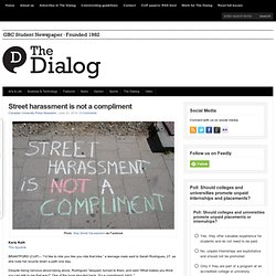 Street harassment is not a compliment - The Dialog : The Dialog