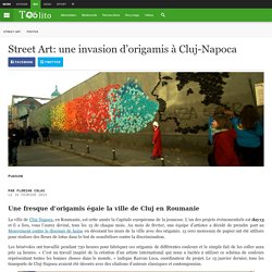 Street Art: une invasion d'origamis à Cluj-Napoca