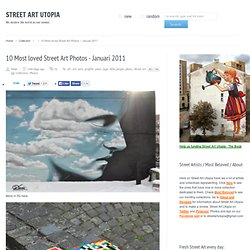 10 Most loved Street Art Photos - Januari 2011