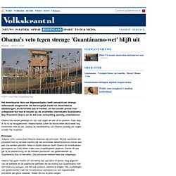 Obama's veto tegen strenge 'Guantánamo-wet' blijft uit - Buitenland