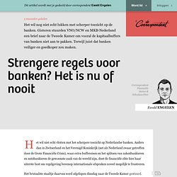 Strengere regels voor banken? Het is nu of nooit - Ewald Engelen