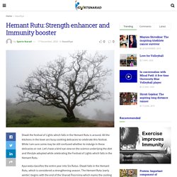 Hemant Rutu: Strength enhancer and Immunity booster  