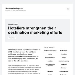 Hoteliers strengthen their destination marketing efforts