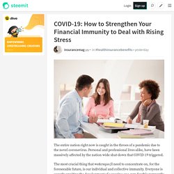 COVID-19: How to Strengthen Your Financial Immunity to Deal with Rising Stress