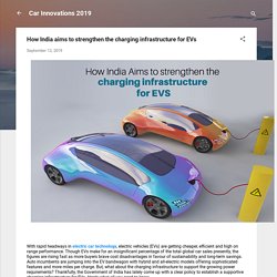 How India aims to strengthen the charging infrastructure for EVs