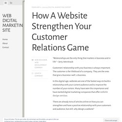 How A Website Strengthen Your Customer Relations Game