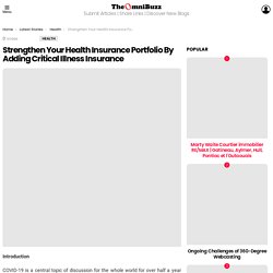 Strengthen Your Health Insurance Portfolio By Adding Critical Illness Insurance