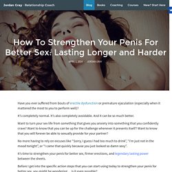 How To Strengthen Your Penis For Better Sex (5 Tips)