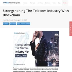 Strengthening The Telecom Industry With Blockchain