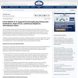 FACT SHEET: U.S. Support for Strengthening Democratic Institutions, Rule of Law, and Human Rights in Sub-Saharan Africa