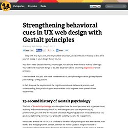 Strengthening behavioral cues in UX web design with Gestalt principles