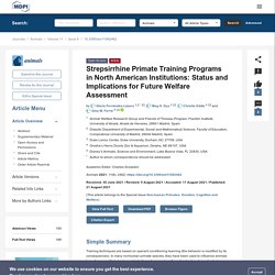 ANIMALS 21/08/21 Strepsirrhine Primate Training Programs in North American Institutions: Status and Implications for Future Welfare Assessment