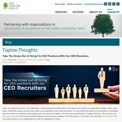 Take The Stress Out of Hiring For CEO Positions With Our CEO Recruiters