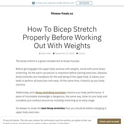 How Can You Stretch your Bicep Before lifting Weights