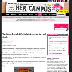 The Home Stretch: HC's End-of-Semester Survival Guide