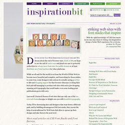 Striking Web Sites with Font Stacks that Inspire – Inspiration Bit