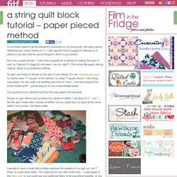 a string quilt block tutorial – paper pieced method