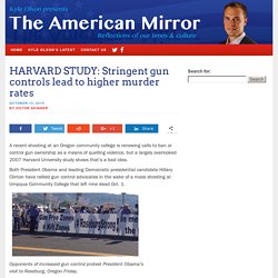 HARVARD STUDY: Stringent gun controls lead to higher murder rates - The American MirrorThe American Mirror