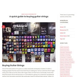 A Quick Guide to Buying Guitar Strings