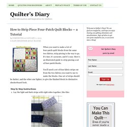 How to Strip Piece Four-Patch Quilt Blocks — a Tutorial