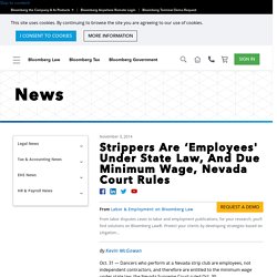 Strippers Are ‘Employees' Under State Law, And Due Minimum Wage, Nevada Court Rules