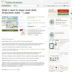 WHAT I NEED TO BEGIN WORK DESK STRIPS/DESK MATE - 1 PAGE - TeachersPayTeachers.com