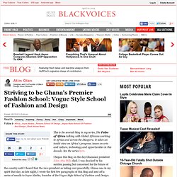 Atim Oton: Striving to be Ghana's Premier Fashion School: Vogue Style School of Fashion and Design