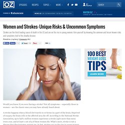 Women and Strokes: Unique Risks & Uncommon Symptoms