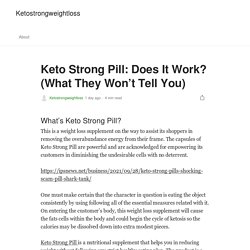 Keto Strong Pill: Does It Work? (What They Won’t Tell You)