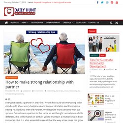 Best tips to make strong relationship with their partner