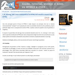 i, b, strong, em: uso e semantica in HTML5 di vecchi e nuovi tag HTML