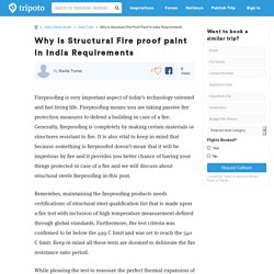 Why is Structural Fire proof paint in India Requirements
