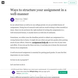 Ways to structure your assignment in a well-manner