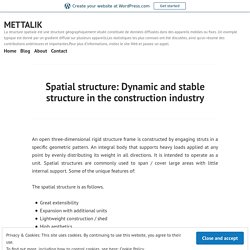 Spatial structure: Dynamic and stable structure in the construction industry