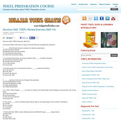Structure Skill: 1-6 TOEFL Review Exercise (Skill 1-6)