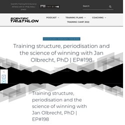 Training structure, periodisation and the science of winning with Jan Olbrecht, PhD