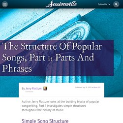 The Structure Of Popular Songs, Part 1: Parts And Phrases