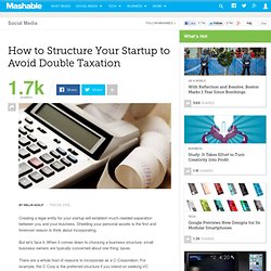 How to Structure Your Startup to Avoid Double Taxation